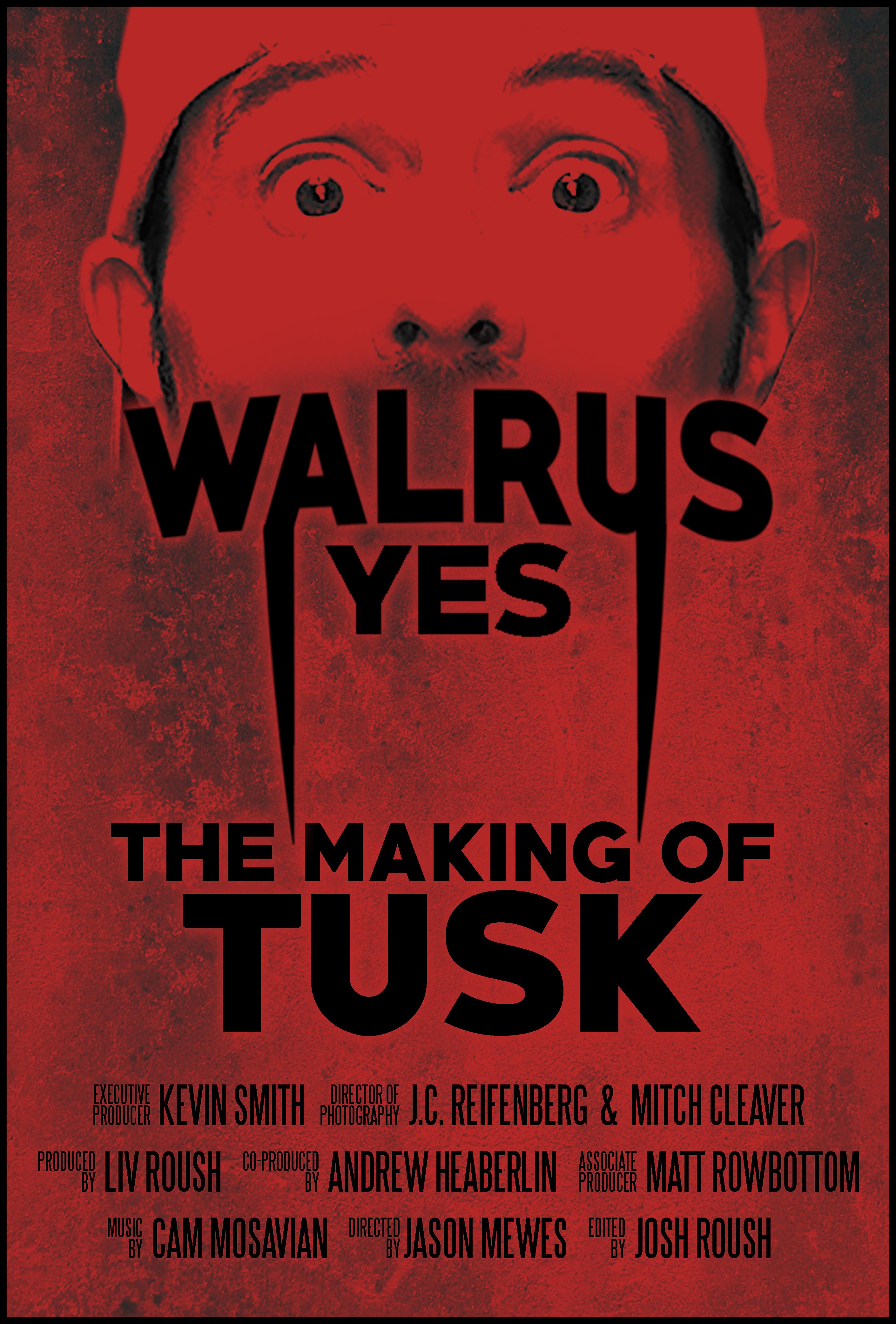 Walrus Yes: The Making of Tusk